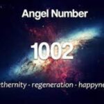 Angel Number 1002 (Meaning and Symbolism)